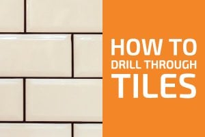 How to Drill into Ceramic and Porcelain Tiles - Handyman's World
