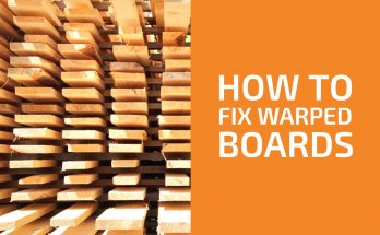 How to Fix Warped Boards: All You Need to Know