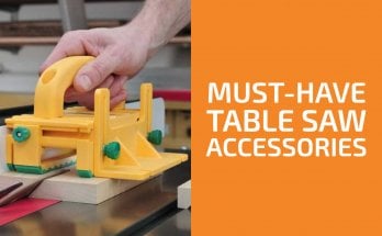 Must-Have Table Saw Accessories