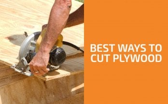 Best Ways to Cut Plywood