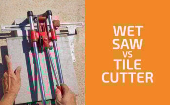 Wet Saw vs. Tile Cutter: Which One to Use?