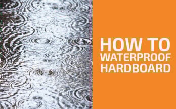 How to Waterproof Hardboard