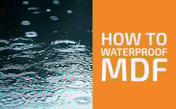 How to Waterproof MDF