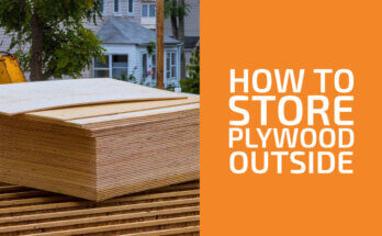 How to Store Plywood Outside