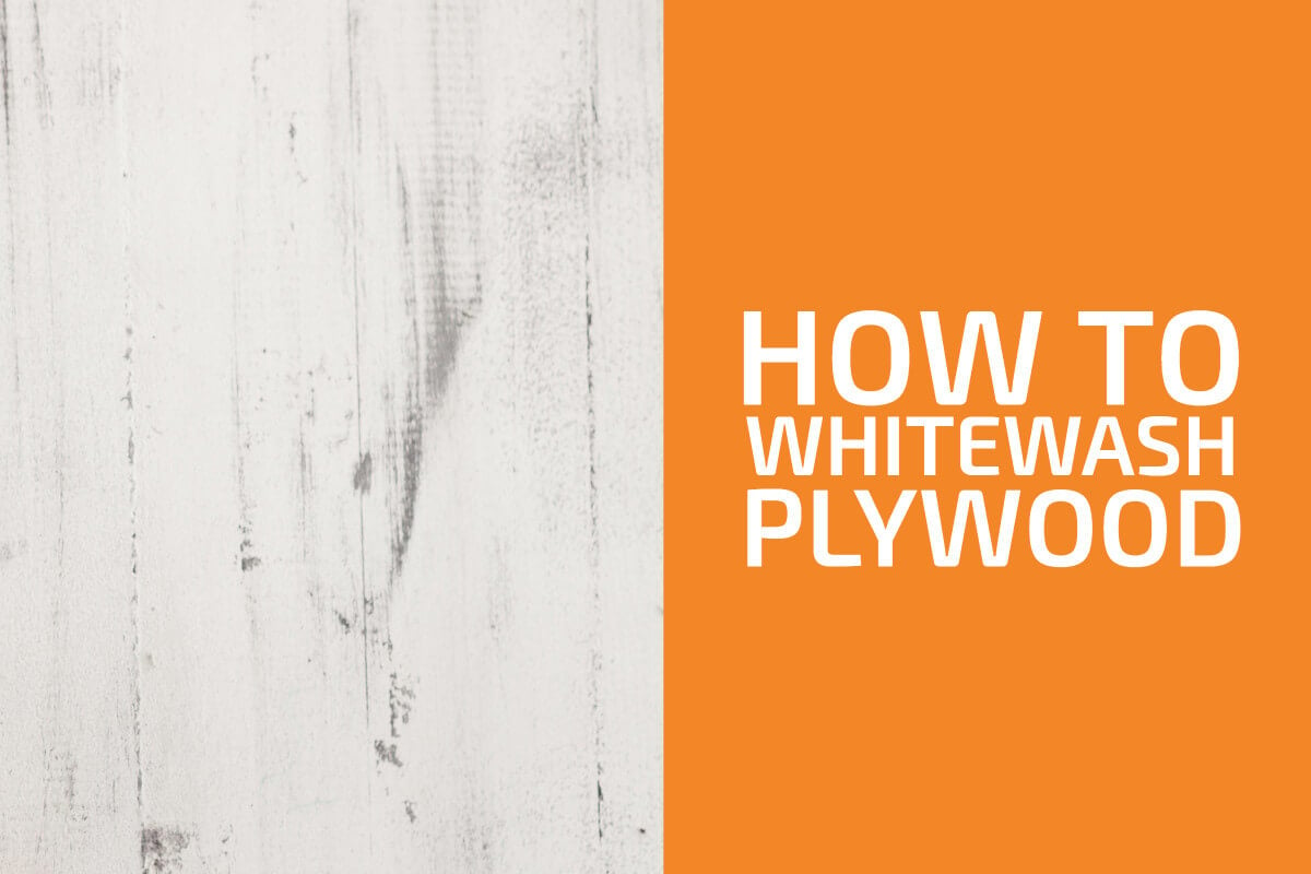 How to Whitewash Plywood