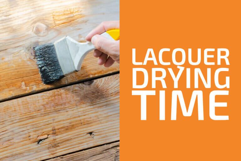 How Long Does Lacquer Take to Dry? Handyman's World