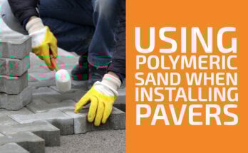 How to Use Polymeric Sand When Installing Pavers