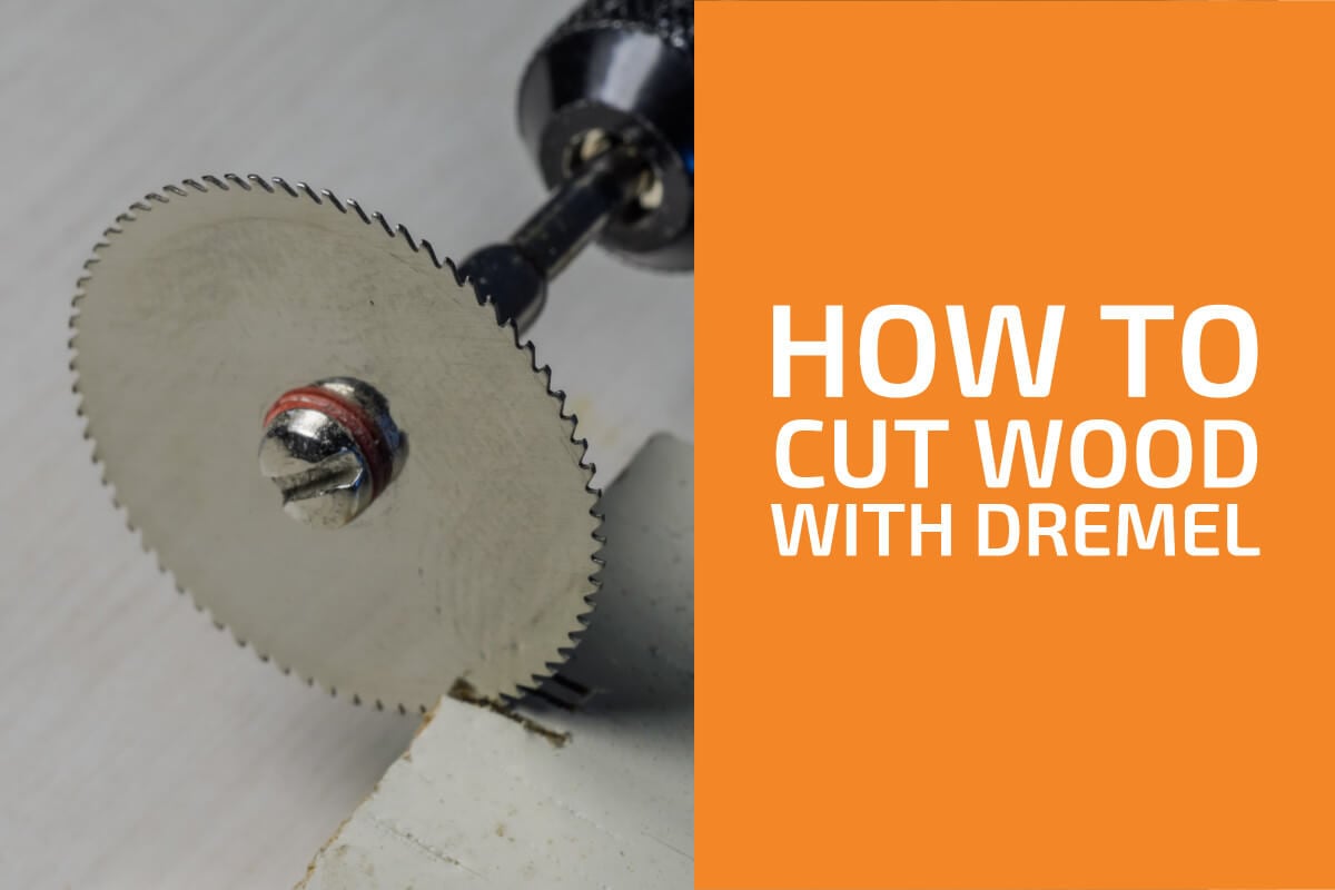 How to Cut Wood with a Dremel