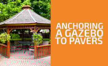 How to Anchor a Gazebo to Pavers