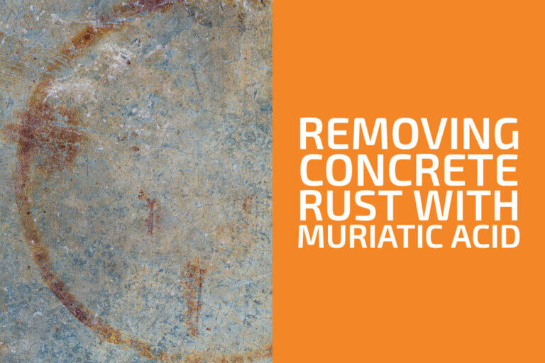 Will Muriatic Acid Remove Rust from Concrete? (Yes &amp; Here’s How ...